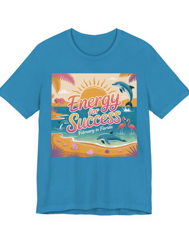 "February in Florida, Energy for Success" Unisex Jersey Short Sleeve Tee