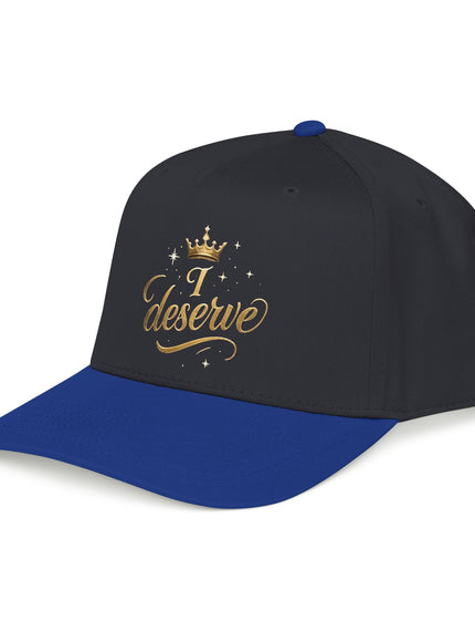 "I Deserve" Mid Profile Baseball Cap