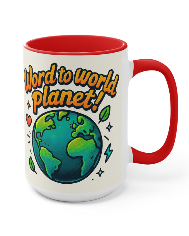 "Word to World Planet!" Accent Mug