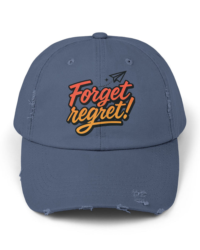 "Forget regret" Unisex Distressed Cap