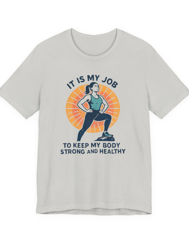 "It's My Job to" Unisex Short Sleeve Tee