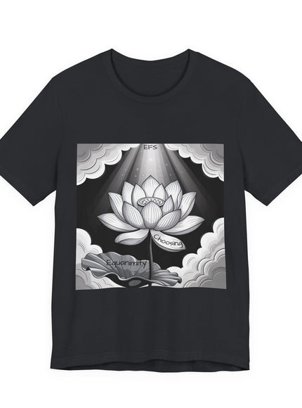 "Choosing Equanimity, EFS (Energy for Success)" Unisex Jersey Short Sleeve Tee
