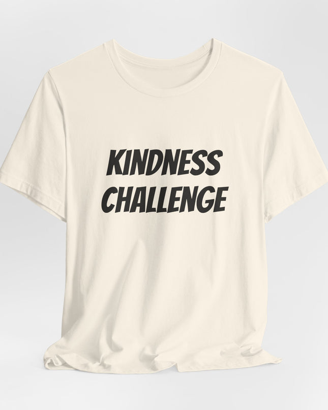 "Kindness Challenge" Unisex Jersey Short Sleeve Tee
