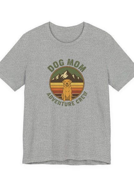 "Dog Mom Adventure Crew" Unisex Jersey Short Sleeve Tee