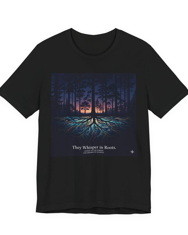 "They whisper in roots" Unisex Jersey Short Sleeve Tee