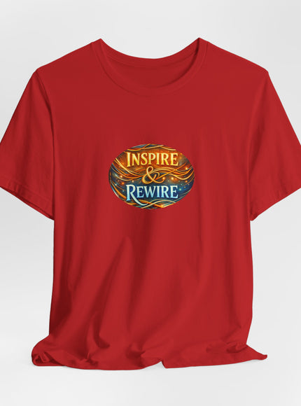 "Inspire and Rewire" Unisex Jersey Short Sleeve Tee