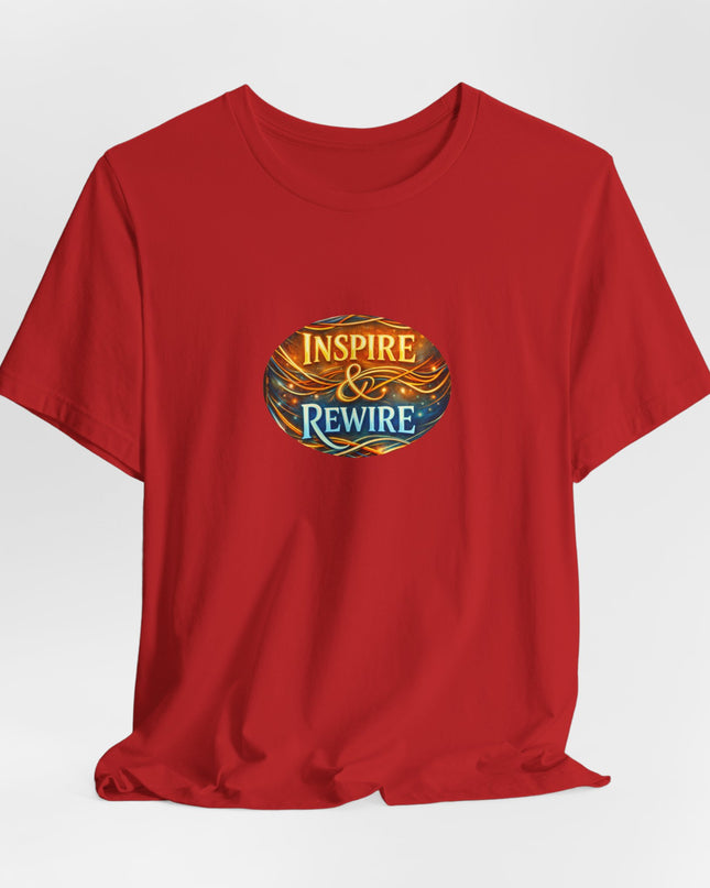 "Inspire and Rewire" Unisex Jersey Short Sleeve Tee