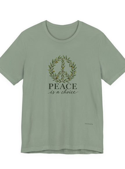 "Peace is a Choice" Unisex Jersey Short Sleeve Tee