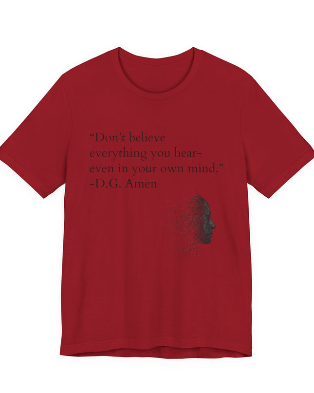 "Don't Believe Everything You Hear" Unisex Jersey Short Sleeve Tee