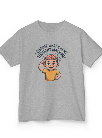 "I Choose What's in my Thought Machine" Kids Heavy Cotton Tee