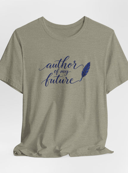 "Author of my Future" Unisex Jersey Short Sleeve Tee