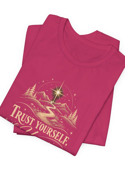 "Trust Yourself" Unisex Jersey Short Sleeve Tee
