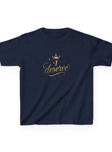 "I Deserve" Kids Heavy Cotton Tee