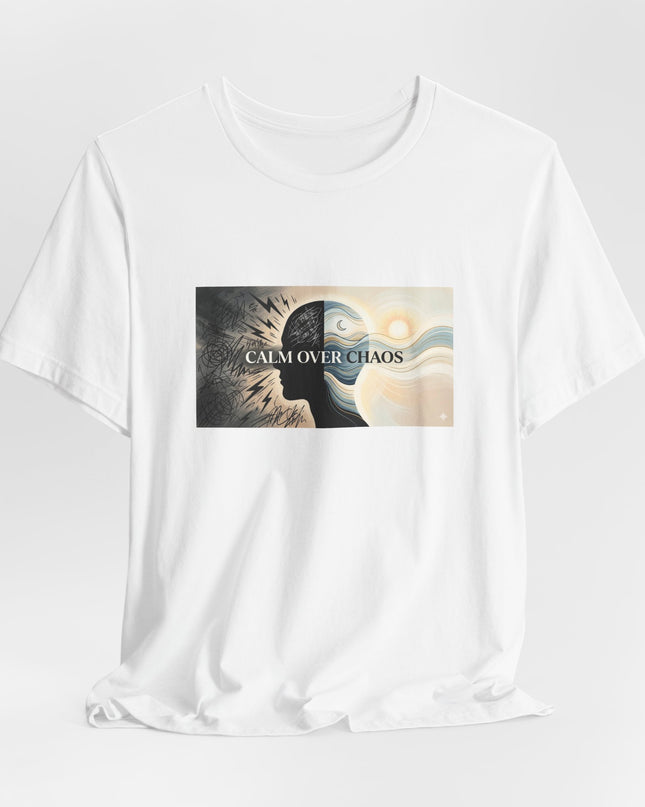 "Calm over Chaos" Unisex Jersey Short Sleeve Tee