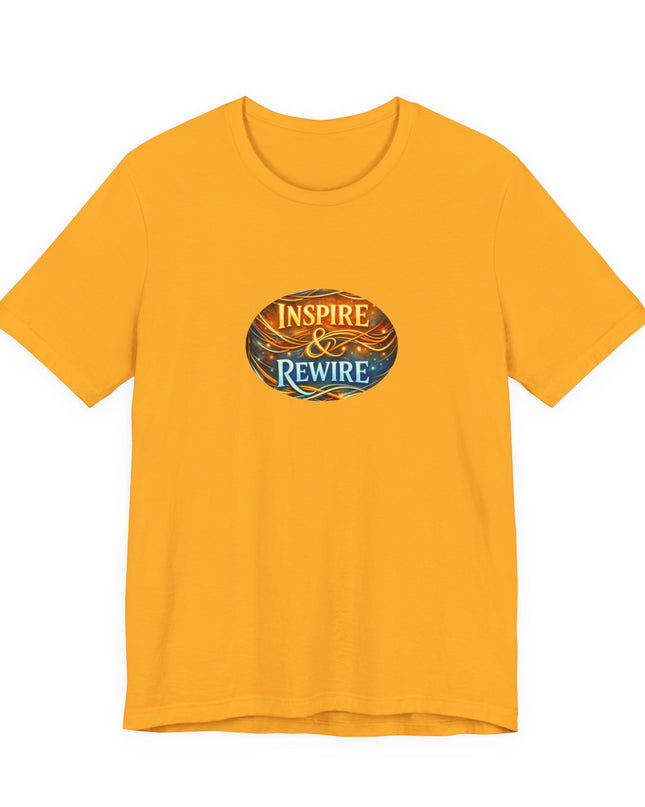 "Inspire and Rewire" Unisex Jersey Short Sleeve Tee