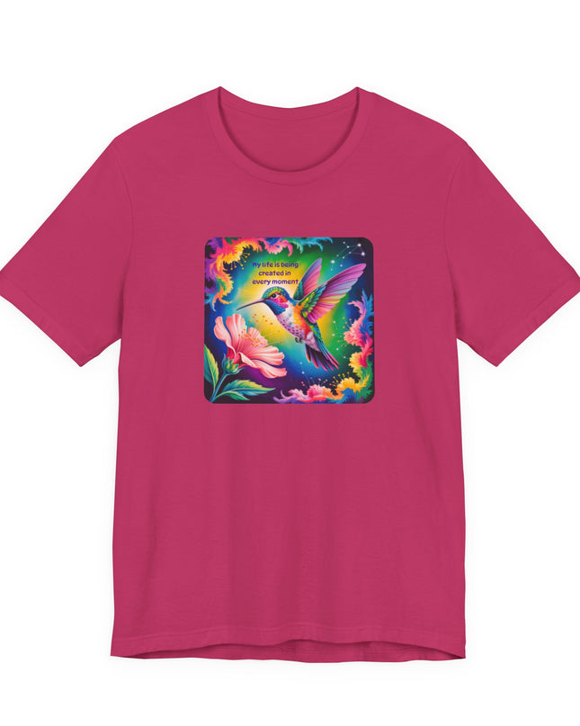 "My Life is Being Created in Every Moment" Unisex Jersey Short Sleeve Tee