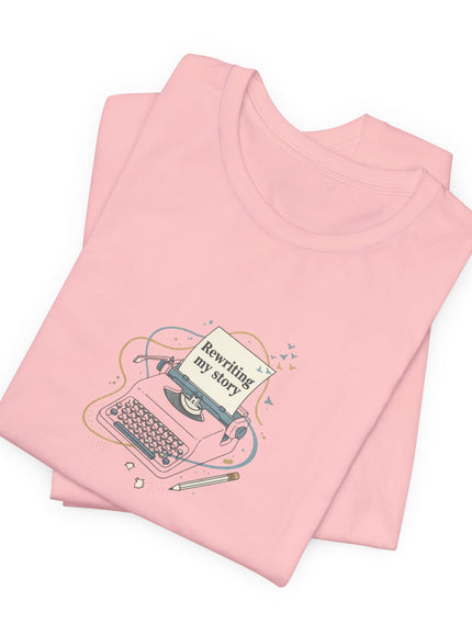 "Rewriting My Story" Unisex Jersey Short Sleeve Tee