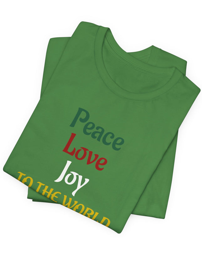 "Peace, Love, Joy to the World" Unisex Jersey Short Sleeve Tee