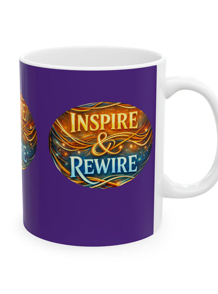 "Inspire and Rewire" Ceramic Mug, (11oz, 15oz)