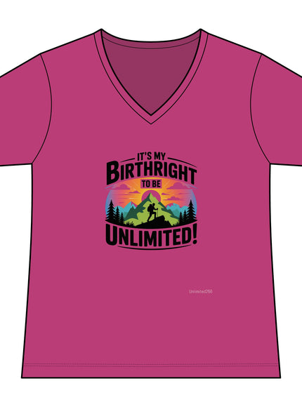 "It's My Birthright to be Unlimited" Women's Ideal V-Neck Tee
