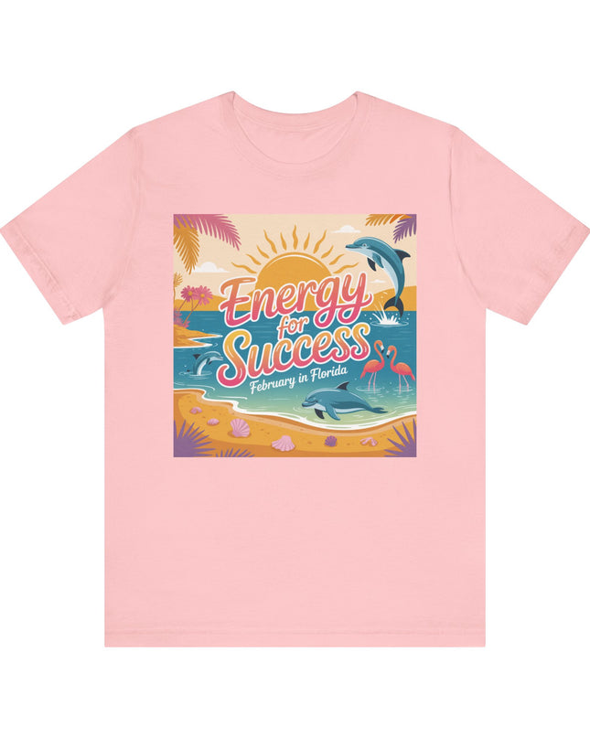 "February in Florida, Energy for Success" Unisex Jersey Short Sleeve Tee