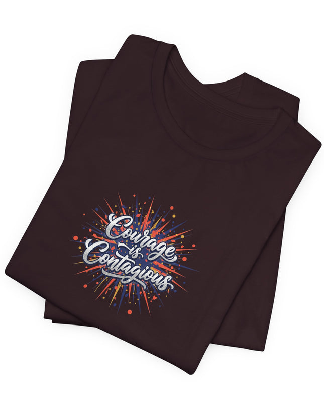 "Courage is Contagious" Unisex Jersey Short Sleeve Tee