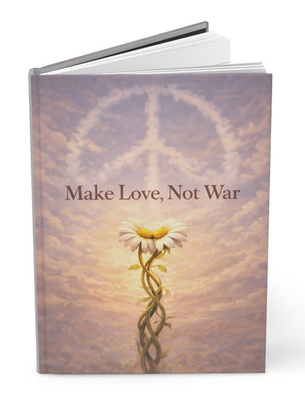 "Make Love Not War" Hardcover Journal Matte