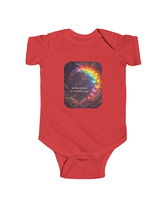 "Be the Rainbow in Someone's Cloud" Infant Fine Jersey Bodysuit