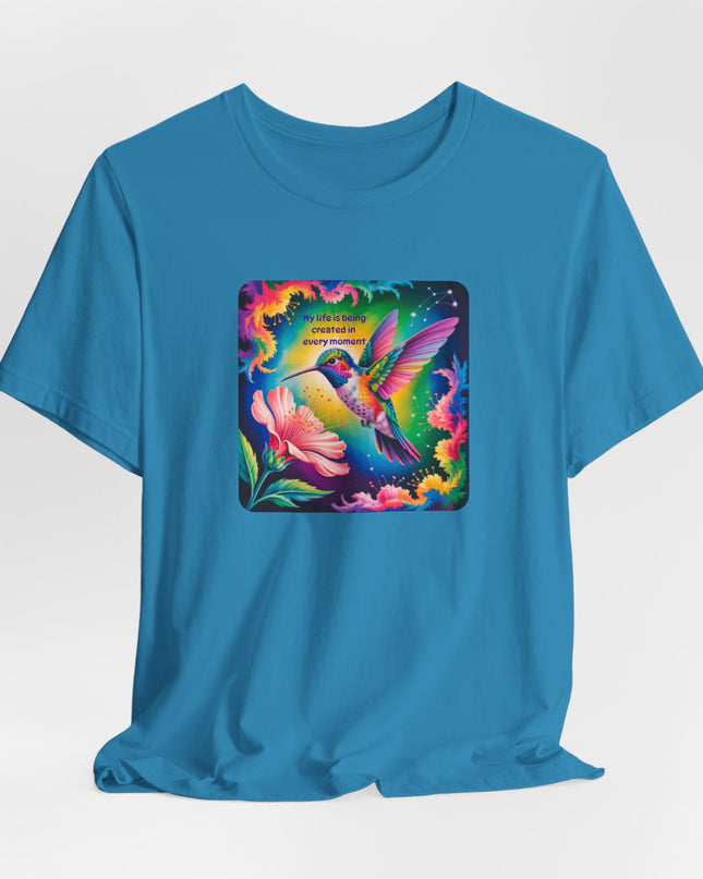 "My Life is Being Created in Every Moment" Unisex Jersey Short Sleeve Tee
