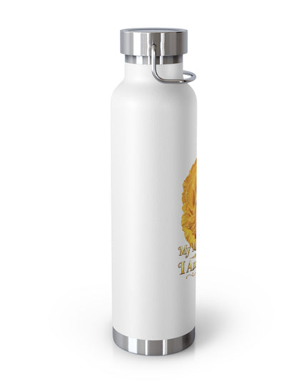 "My Mother Says I am Royalty" Copper Vacuum Insulated Bottle, 22oz