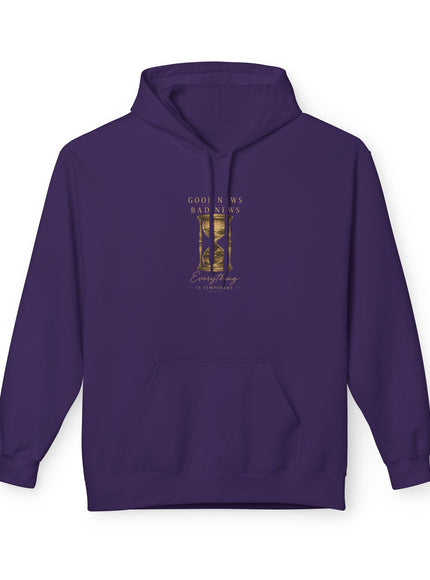 "Good News, Bad News, Everything is Temporary" Unisex Midweight Softstyle Fleece Hoodie