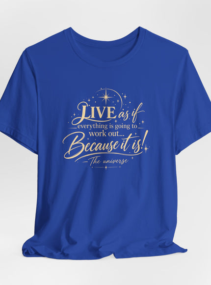 "Live As If..." Unisex Jersey Short Sleeve Tee