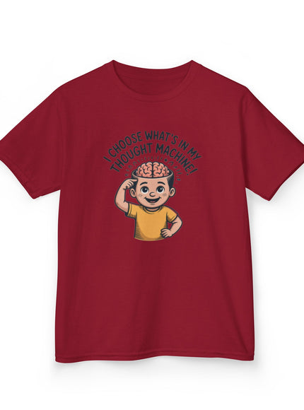 "I Choose What's in my Thought Machine" Kids Heavy Cotton Tee