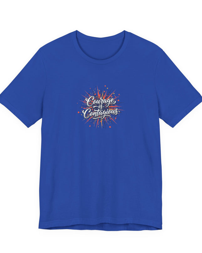 "Courage is Contagious" Unisex Jersey Short Sleeve Tee