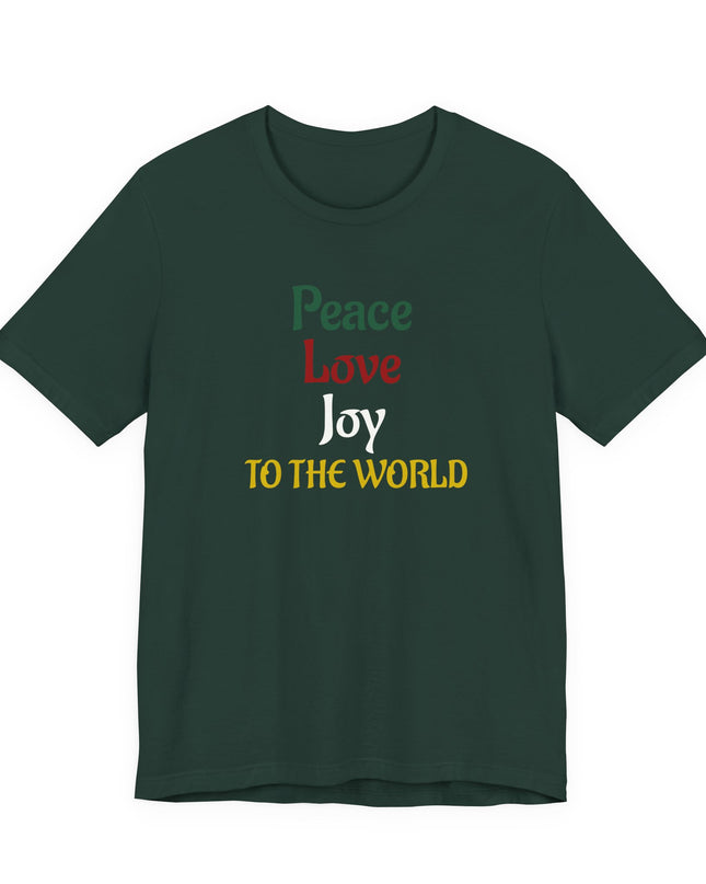 "Peace, Love, Joy to the World" Unisex Jersey Short Sleeve Tee
