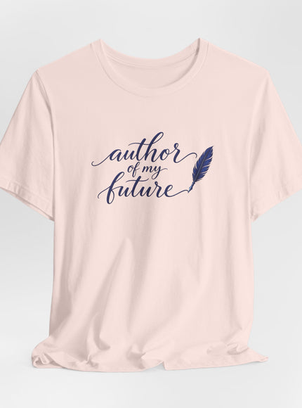 "Author of my Future" Unisex Jersey Short Sleeve Tee
