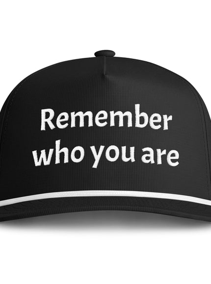 "Remember Who You Are" Sunwashed Rope Cap