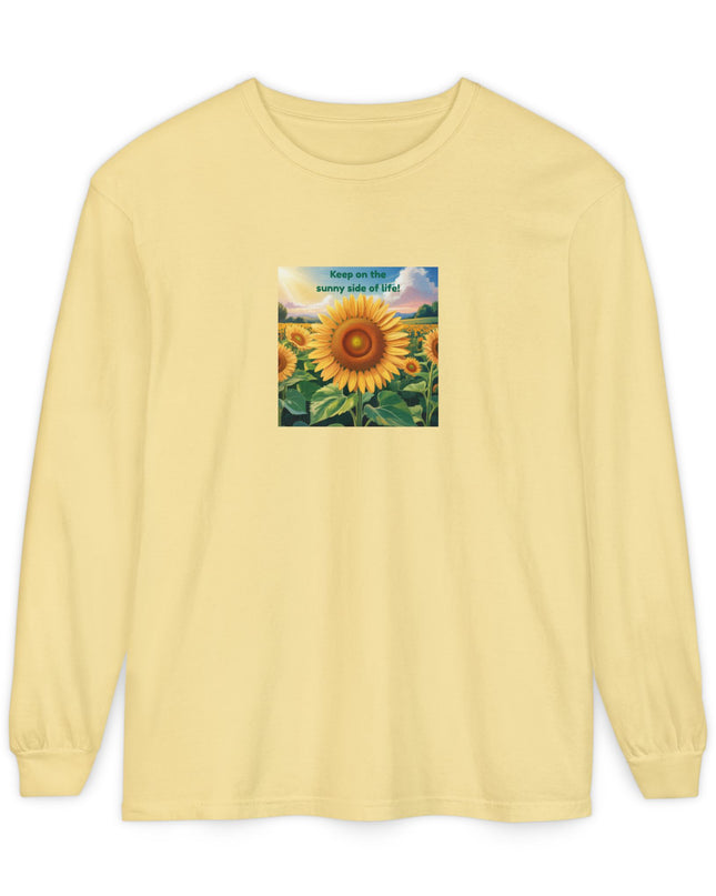 "Keep on the Sunny Side of Life" Unisex Garment-dyed Long Sleeve T-Shirt