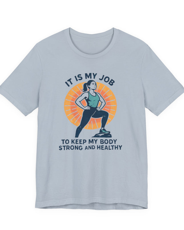 "It's My Job to" Unisex Short Sleeve Tee