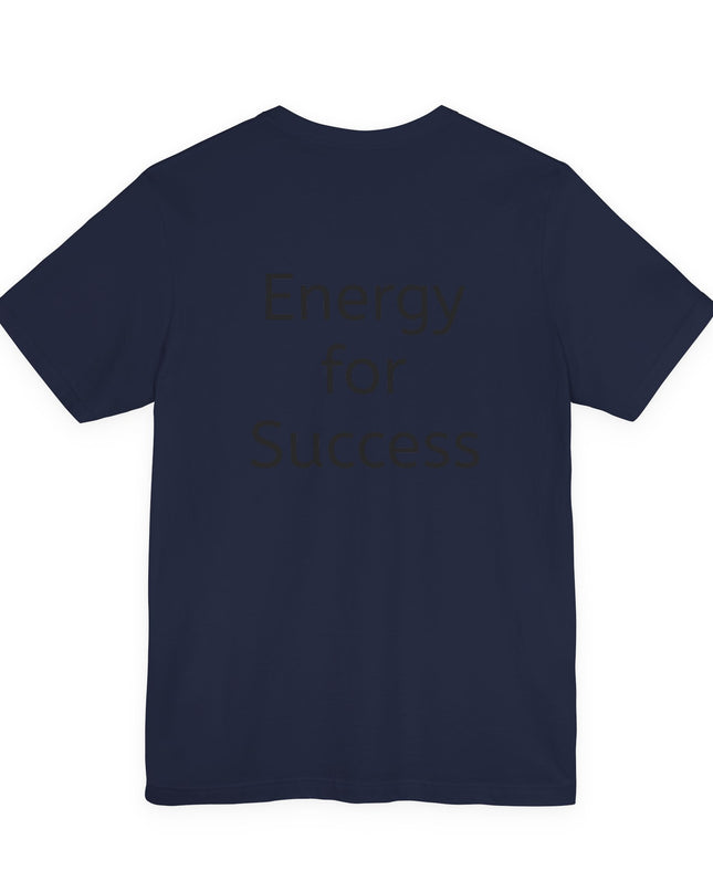 "In the Energy, I am Constructed to Win" Men's and Women's Jersey Short Sleeve Tee