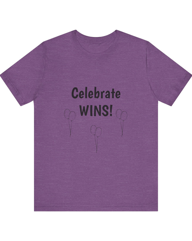 "Celebrate WINS, (Energy for Success) with Balloons" Unisex Jersey Short Sleeve Tee