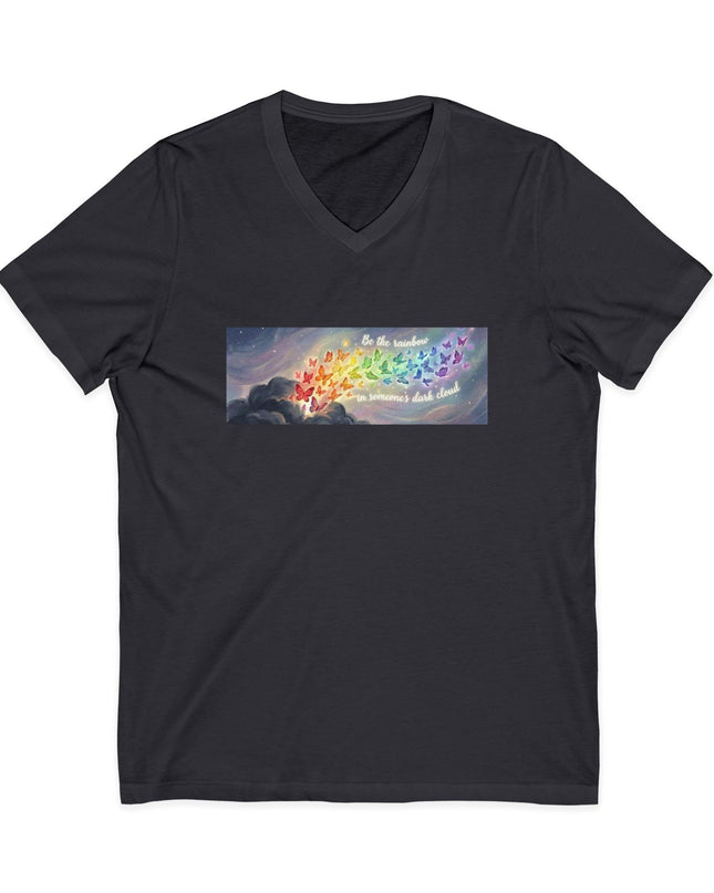 "Be the Rainbow in Someone's Dark Cloud" Unisex Jersey Short Sleeve V-Neck Tee