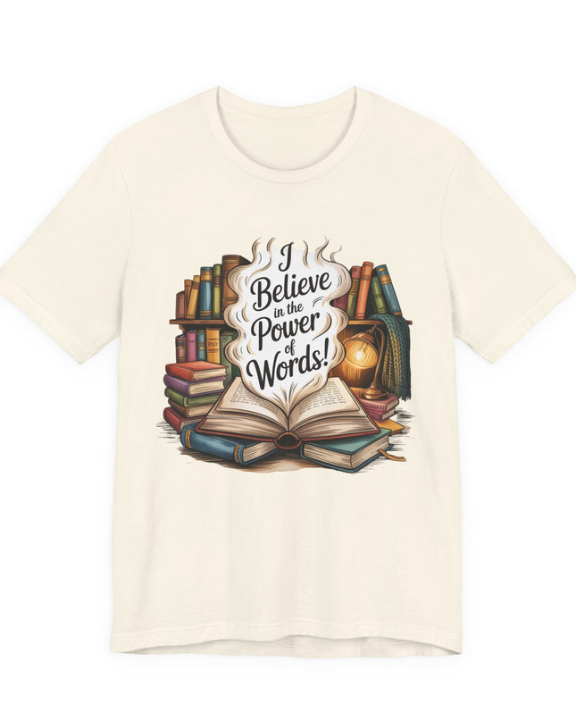 "I believe in the power of words" Unisex Jersey Short Sleeve Tee