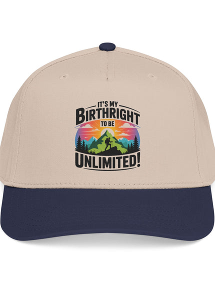 "It's my Birthright to be Unlimited" Mid Profile Baseball Cap