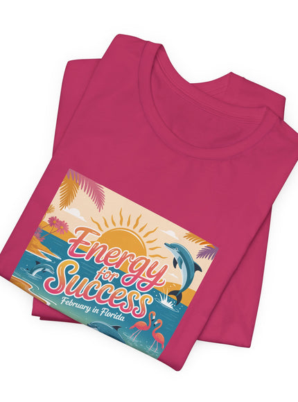 "February in Florida, Energy for Success (smaller design)" Unisex Jersey Short Sleeve Tee