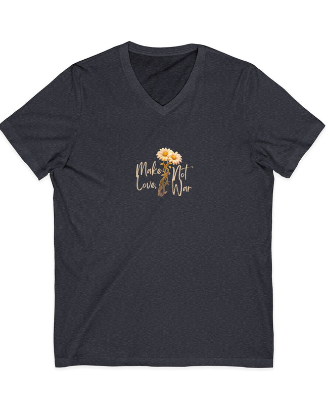 "Make Love Not War With Flower" Unisex Jersey Short Sleeve V-Neck Tee