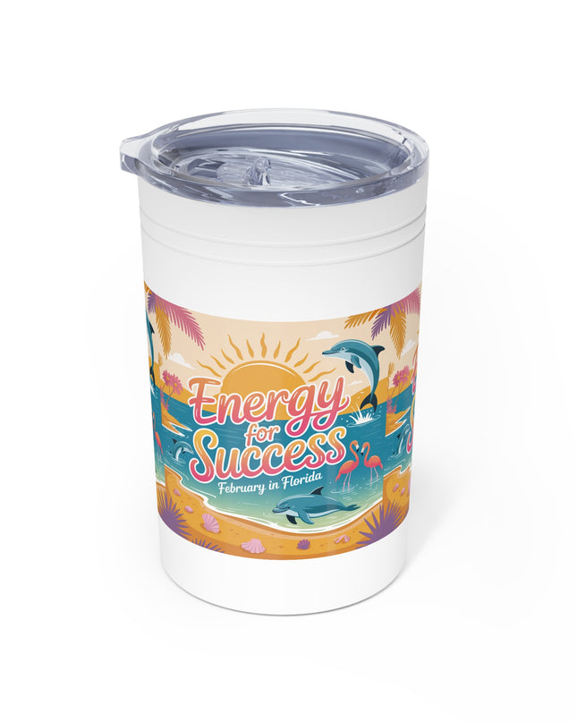 "February in Florida, Energy for Success" Vacuum Insulated Tumbler, 11oz