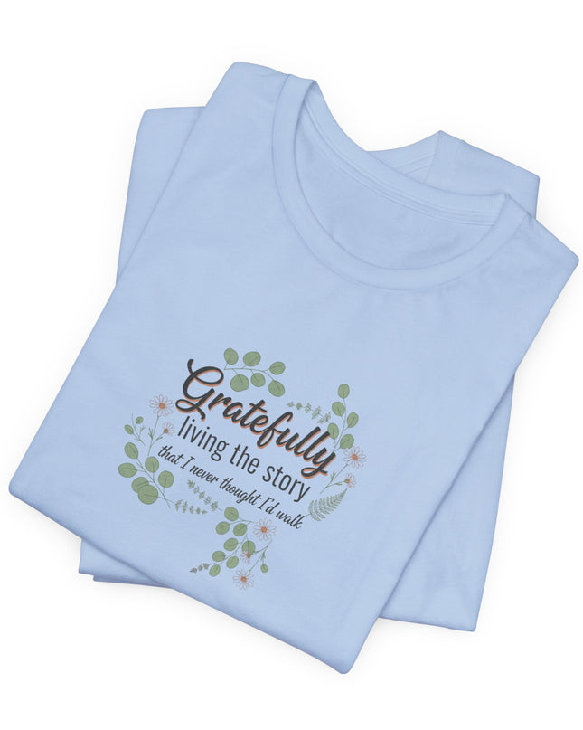 "Gratefully Living My Story" Unisex Jersey Short Sleeve Tee