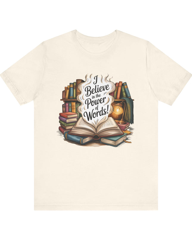 "I believe in the power of words" Unisex Jersey Short Sleeve Tee