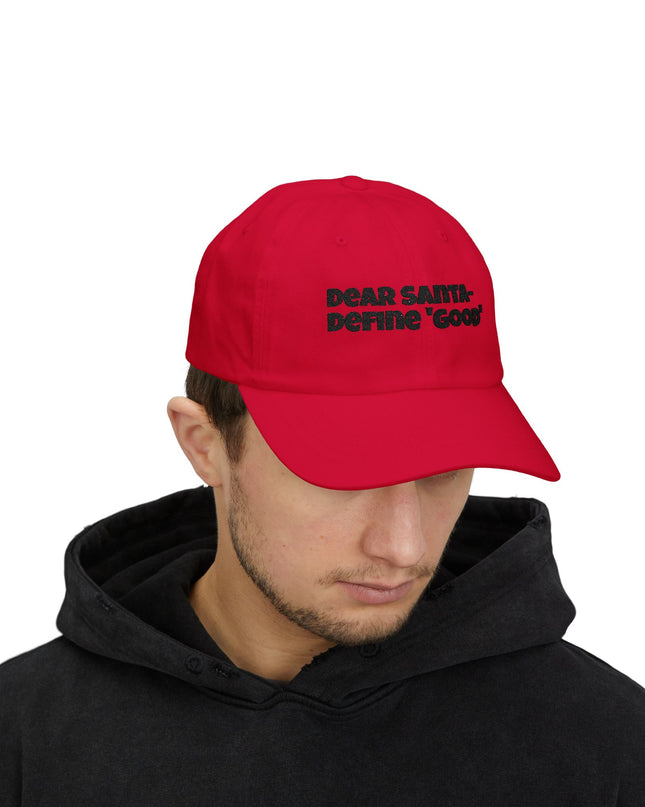 "Dear Santa – Define good, embroidery" Classic Dad Cap